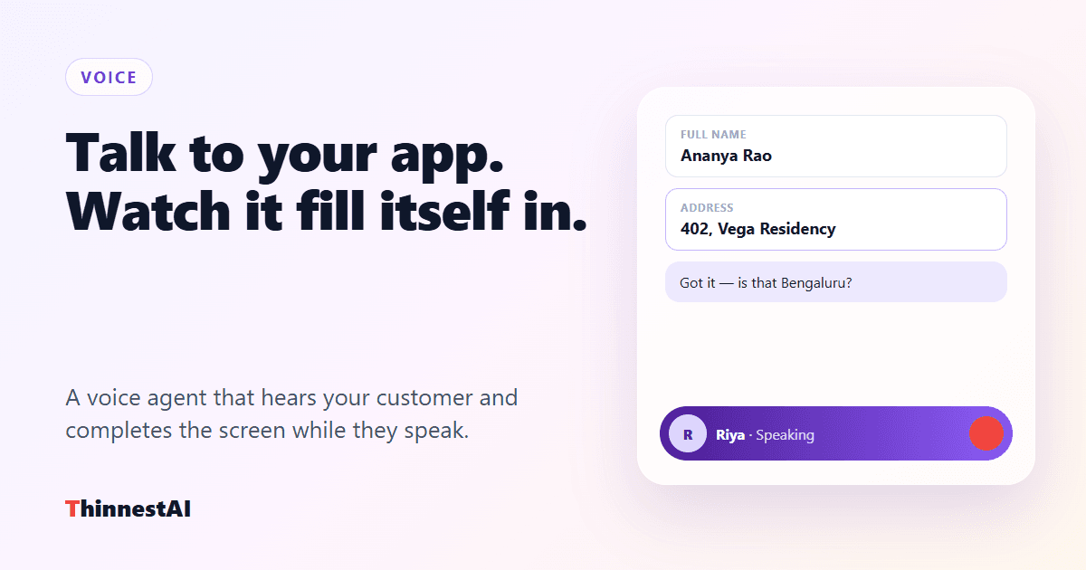Talk to Your App: A Voice AI Agent That Fills the Form While Your Customer Speaks